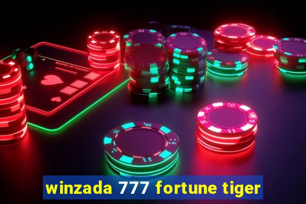 winzada 777 fortune tiger